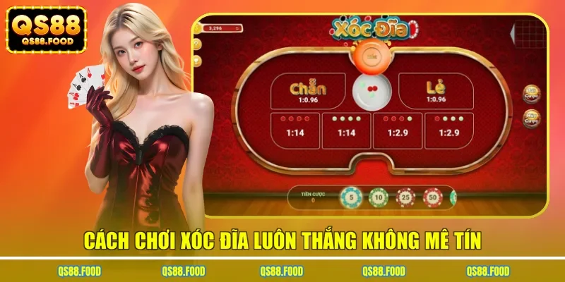Cách chơi xóc đĩa luôn thắng không mê tín