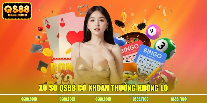 Xổ số QS88 có khoản thưởng khổng lồ